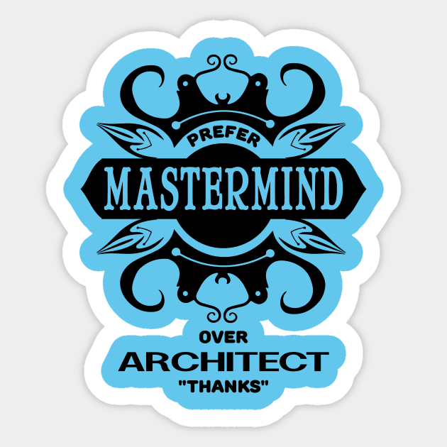 Funny introvert INTJ personality mastermind over architect Sticker by BigMRanch